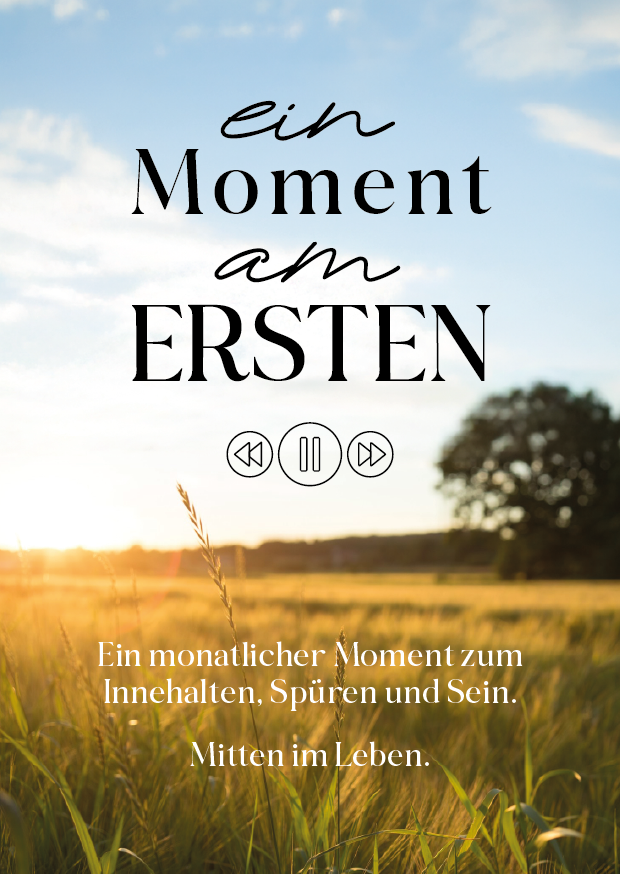 Plakat "ein Moment am Ersten"